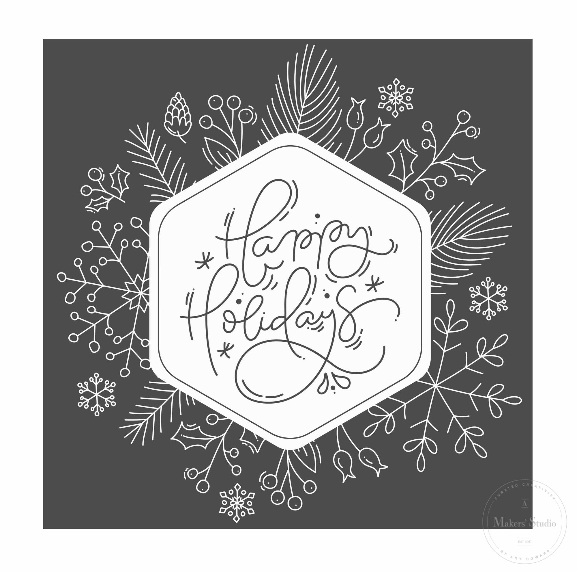 Holidays Are Here - Mesh Stencil 12x12
